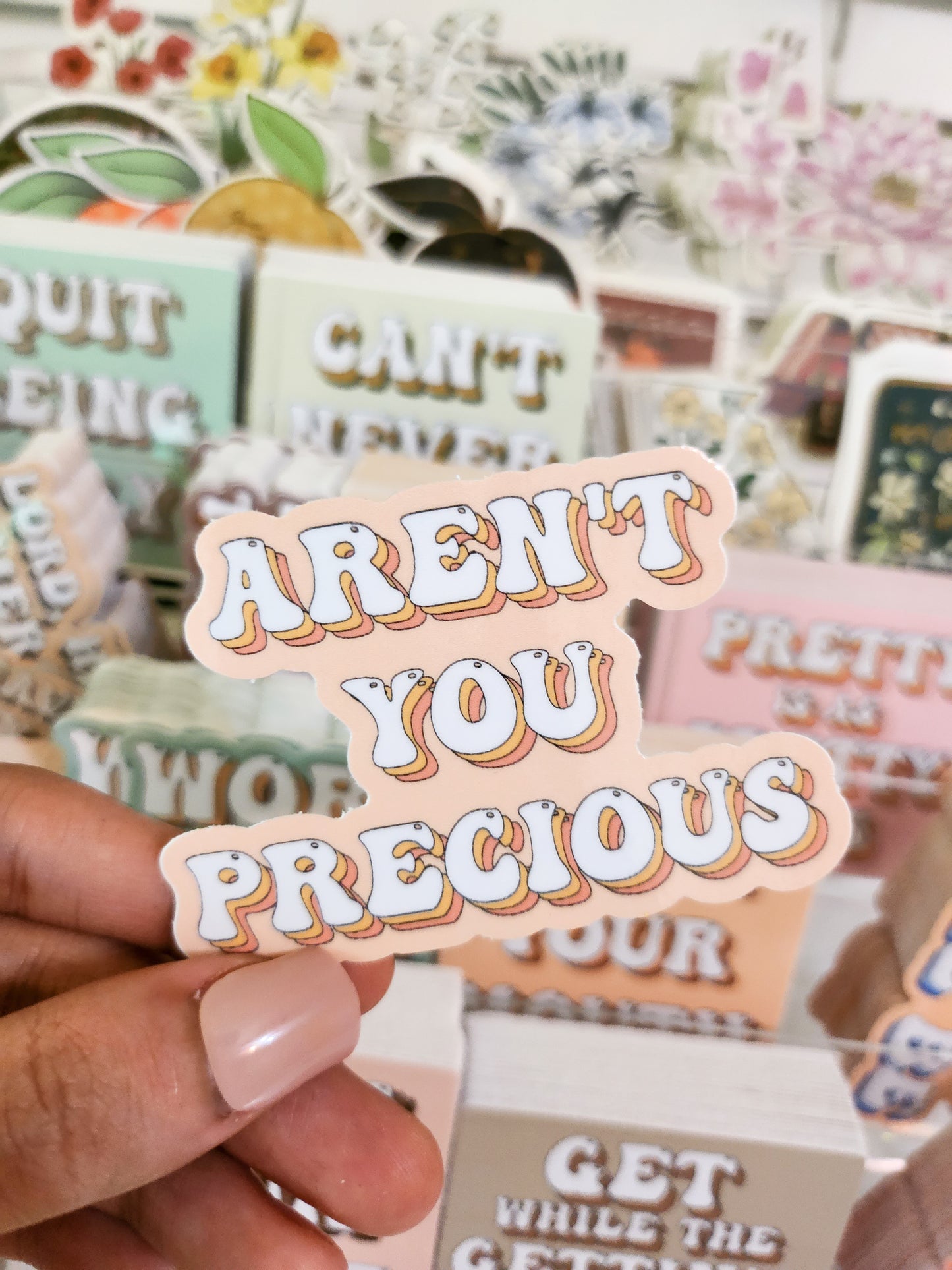 Aren't you precious Sticker, Vinyl, 3 x 3in
