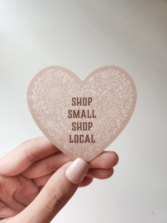 Shop Small Shop Local Sticker, Vinyl, 3 x 3 in | Beige Floral Heart