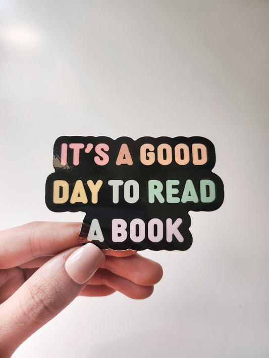 Its a Good Day to Read a Book Sticker, 3 x 2in | Book Lover