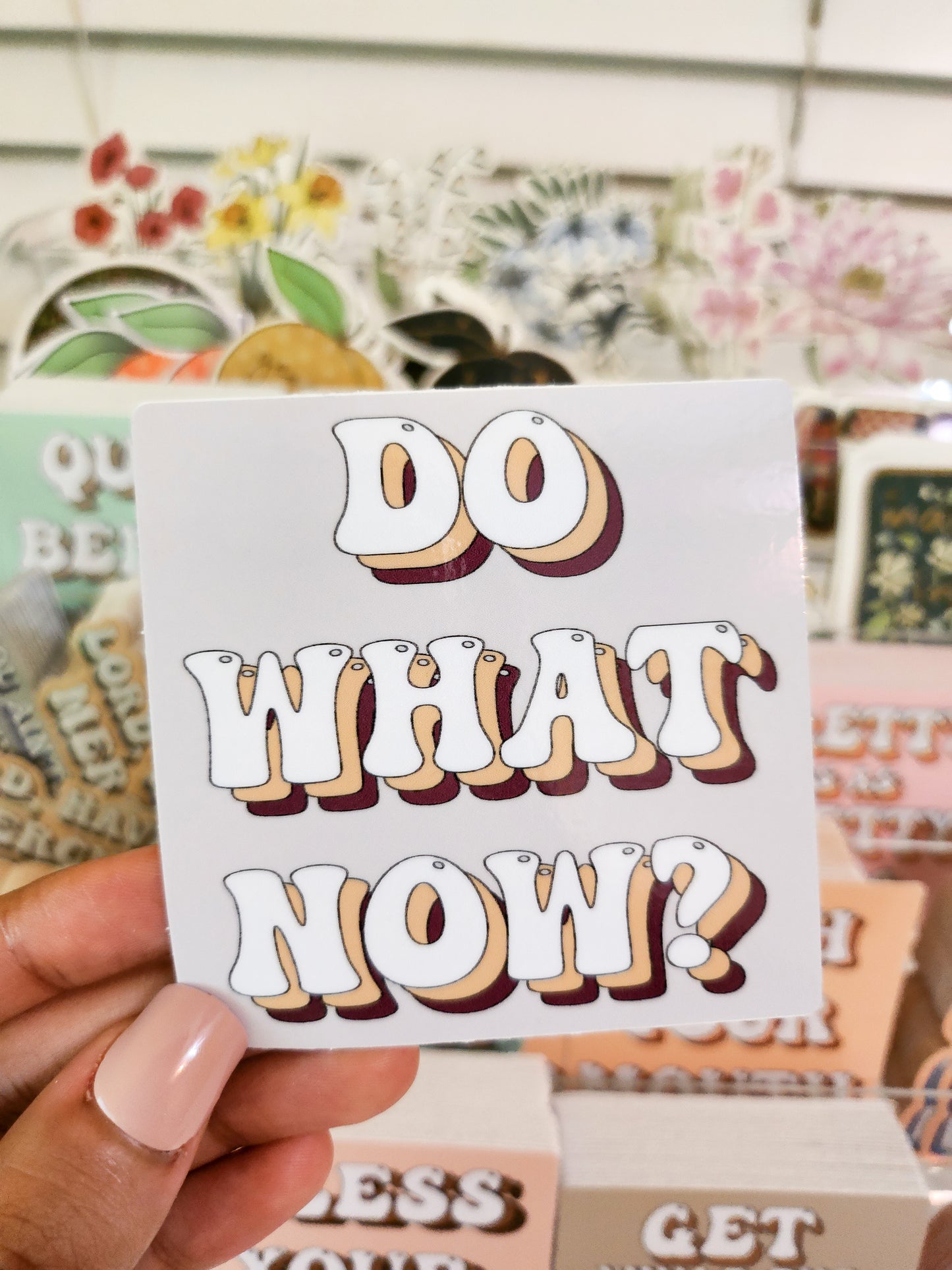 Do what now Sticker, Vinyl, 3 x 3in