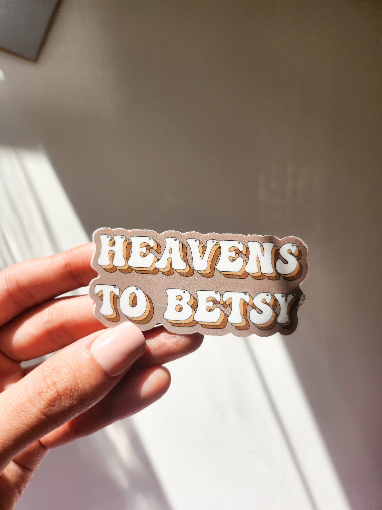 Heavens to Betsy Sticker, Vinyl, 3 x 2in